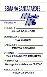 Flyer dels diferents dies de la Setmana Santa de 1988 de la discoteca Hacke Ka de Gav Mar